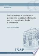 Limitaciones al crecimiento poblacional y espacial establecidas por la normativa territorial y urbanística