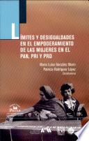 Límites y desigualdades en el empoderamiento de las mujeres en el PAN, PRI y PRD