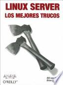 Linux Server. Los mejores trucos