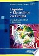 Líquido y Electrolitos en Cirugía. Fisiopatología celular y bioquímica