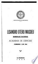 Lisandro Otero Masdeu, homenaje nacional, Academia de ciencias, febrero 2 de 1944