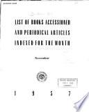 List of Books Accessioned and Periodicals Indexed for the Month of ...