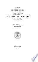 List of Printed Books in the Library of the Hispanic Society of America