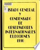 Listado general y condensado de observadores internacionales, elecciones 1996