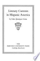 Literary currents in Hispanic America