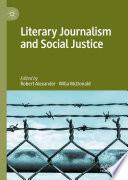 Literary Journalism and Social Justice