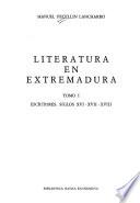 Literatura en Extremadura: Escritores, siglos XVI, XVII, XVIII