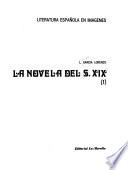 Literatura española en imágenes: L. García Lorenzo. La novela del Siglo XIX, I