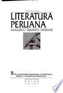 Literatura peruana: De la emancipación ; Costumbrismo y romanticismo ; Realismo y premodernismo ; Modernismo