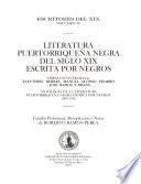Literatura puertorriqueña negra del siglo XIX escrita por negros