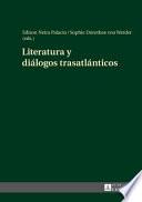 Literatura y diálogos trasatlánticos