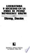 Literatura y sociedad en la obra de Pedro Henriq́uez Ureña