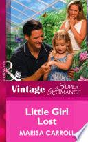 Little Girl Lost (Mills & Boon Vintage Superromance)