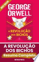 Livro A Revolução dos Bichos de George Orwell (Resumo Completo)