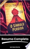 Livro O Simbolo Perdido de Dan Brown (Resumo Completo)