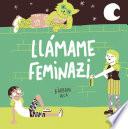 Llámame feminazi