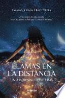 Libro Llamas en la distancia