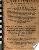 Llave maestra y escudo de la verdad. Explicacion de las bulas de... Inocencio Dezimo y de la santa cruzada