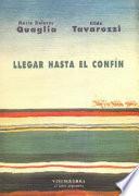 Llegar hasta el confín