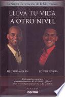 Lleva Tu Vida A Otro Nivel