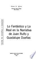 Lo fantástico y lo real en la narrativa de Juan Rulfo y Guadalupe Dueñas