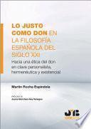 Lo justo como don en la filosofía española del Siglo XXI