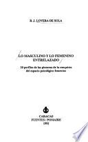Lo masculino y lo femenino entrelazado