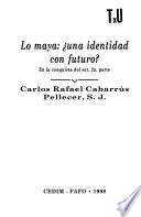 Lo maya, una identidad con futuro?