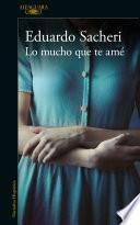 Lo mucho que te amé / How Much I Loved You