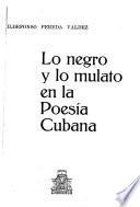 Lo negro y lo mulato en la poesía cubana