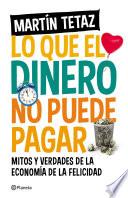 Lo que el dinero no puede pagar