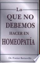Lo que no debemos hacer en homeopatía