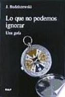 Lo que no podemos ignorar