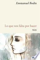 Libro Lo que nos falta por hacer
