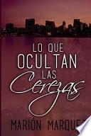 Lo Que Ocultan Las Cerezas