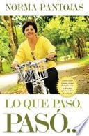 Lo que pasó, pasó...