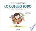 Lo quiero todo (Colección Cuentos para contar entre dos)