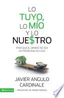 Lo tuyo, lo mío y lo nuestro
