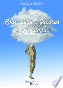 Loas, bailes, jácaras y mojigangas