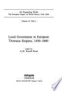 Local Government in European Overseas Empires, 1450-1800
