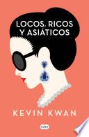 Locos, ricos y asiáticos