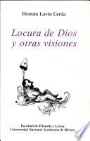 Locura de Dios y otras visiones