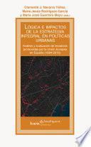 Lógica e impactos de la estrategia integral en políticas urbanas