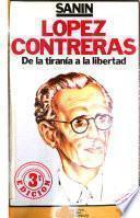 López Contreras, de la tiranía a la libertad