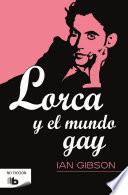 Lorca y el mundo gay / Lorca and the Gay World
