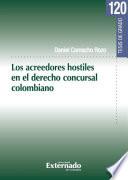 Los acreedores hostiles en el derecho concursal colombiano