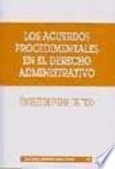 Los acuerdos procedimentales en el derecho administrativo