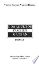 Los adultos también gatean