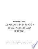 Los alcances de la función educativa del estado mexicano