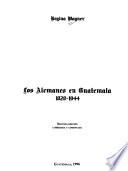 Los alemanes en Guatemala, 1828-1944